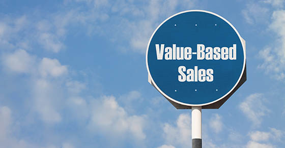 Could value-based sales boost your company’s bottom line?