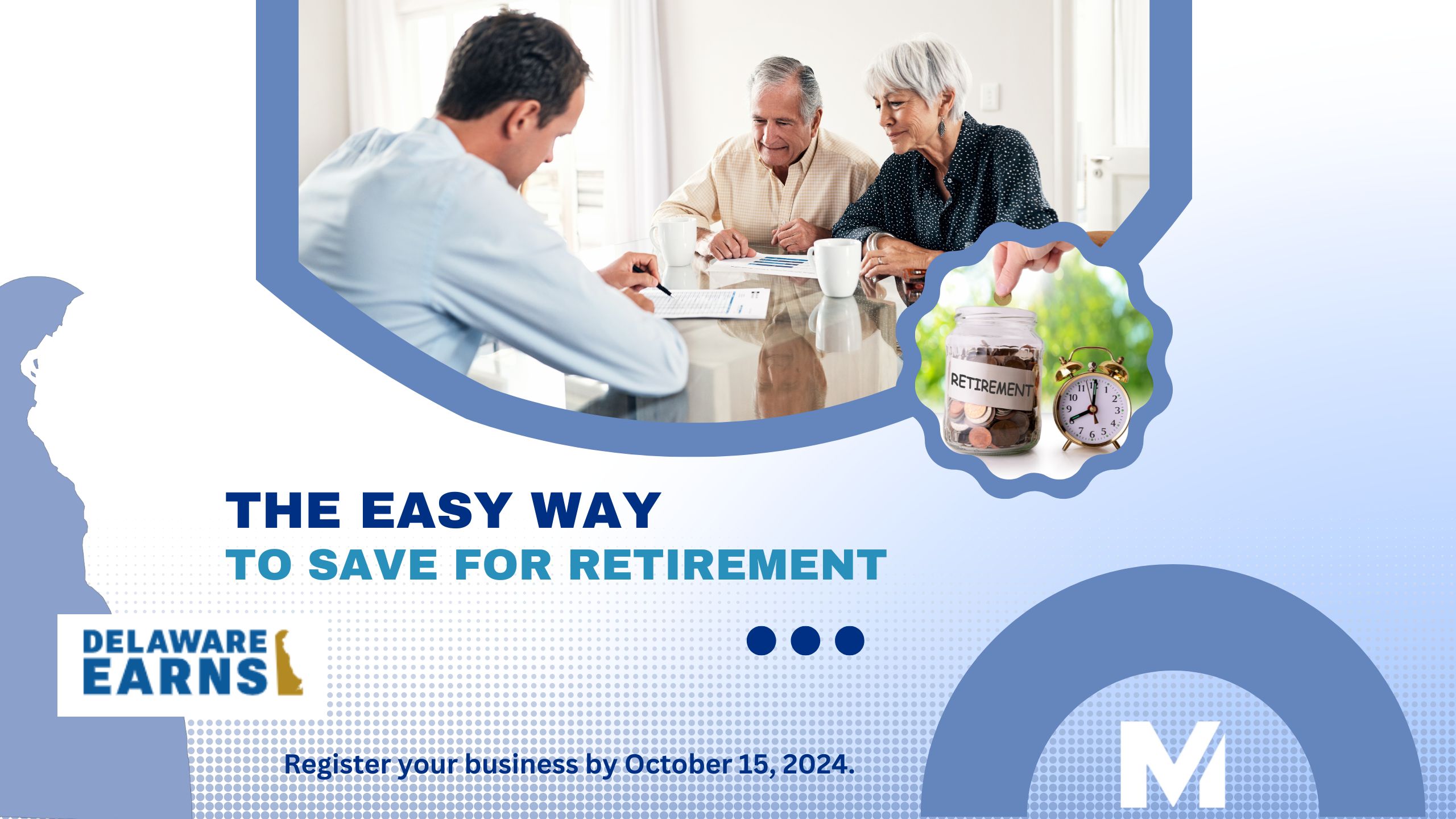 Delaware EARNS: A New Retirement Savings Opportunity for Businesses and Employees