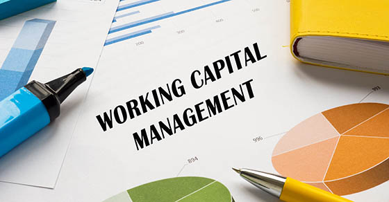 Working capital management is critical to business success